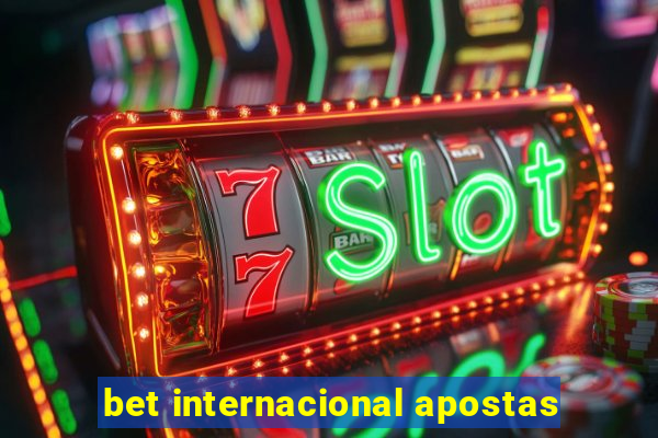 bet internacional apostas